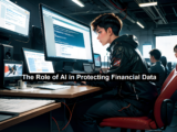 The Role of AI in Protecting Financial Data